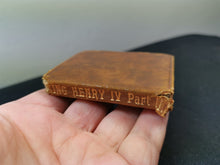 Load image into Gallery viewer, Vintage Miniature Brown Leather King Henry The Fourth by William Shakespeare The Second Part Book 1920's King Henry The 4th IV