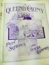 Load image into Gallery viewer, Antique A Queenly Colony Book Pen Sketches and Camera Glimpses of Australia 1901 Original Large Hardcover Hardback